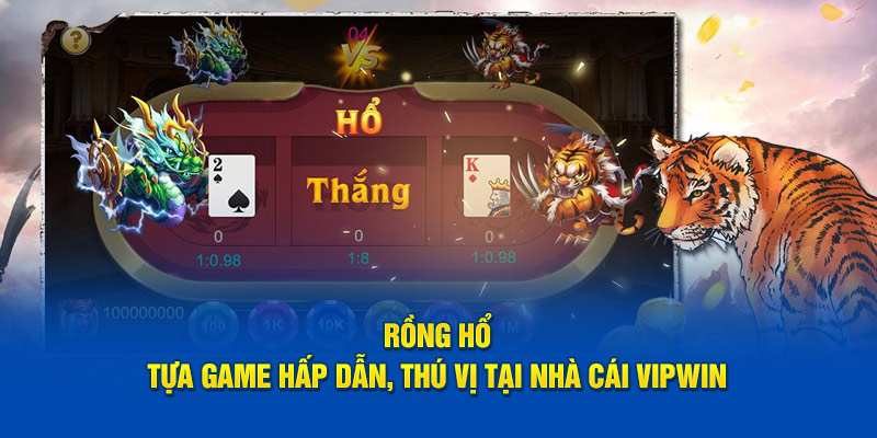 Rồng hổ VIPWIN